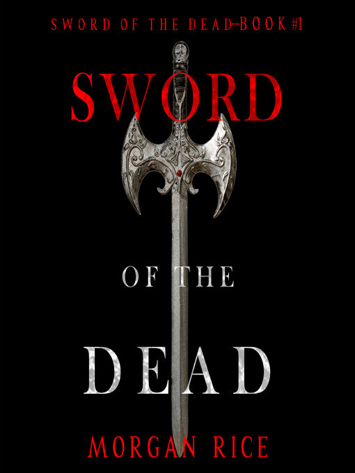 Title details for Sword of the Dead by Morgan Rice - Available